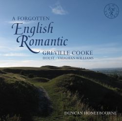 A Forgotten English Romantic performed by Duncan Honeybourne (EM Records EMRCD022)
